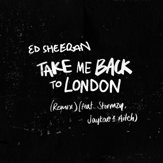 متن آهنگ Take Me Back To London (Remix) [feat. Stormzy, Jayk