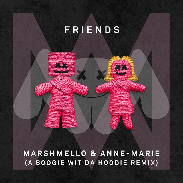 متن آهنگ FRIENDS - A Boogie Wit Da Hoodie Remix از Anne-Mari