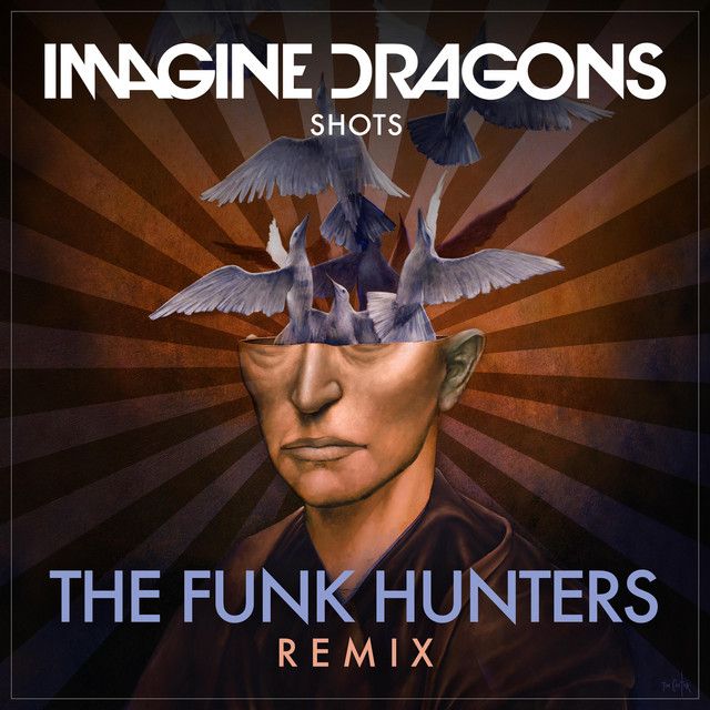 متن آهنگ Shots - The Funk Hunters Remix از Imagine Dragons