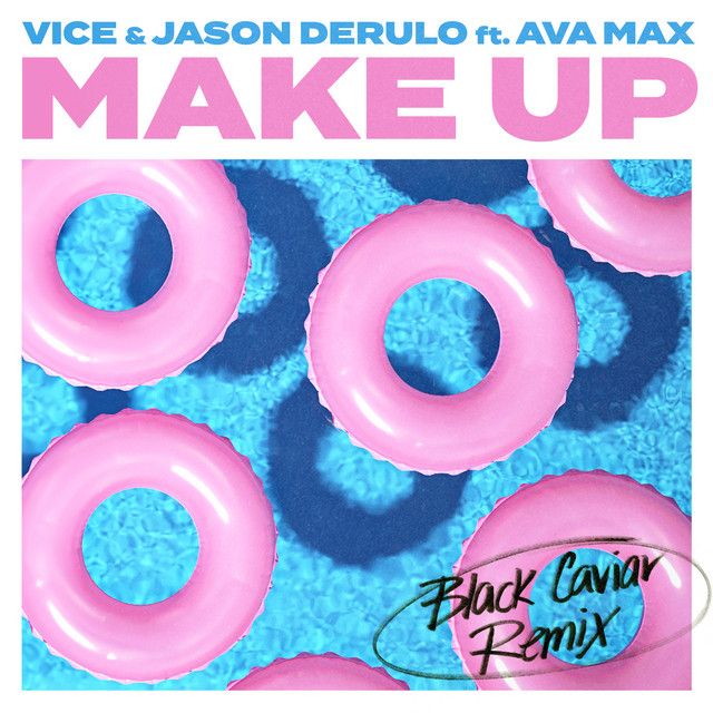 متن آهنگ Make Up (feat. Ava Max) - Black Caviar Remix از Jas