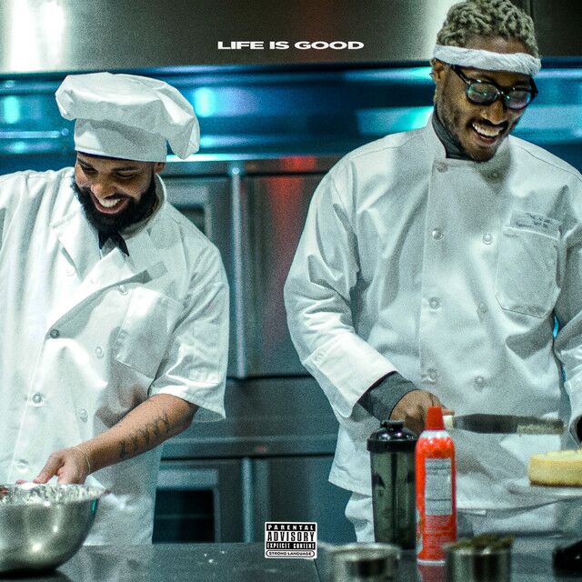 متن آهنگ Life Is Good (feat. Drake) از Future