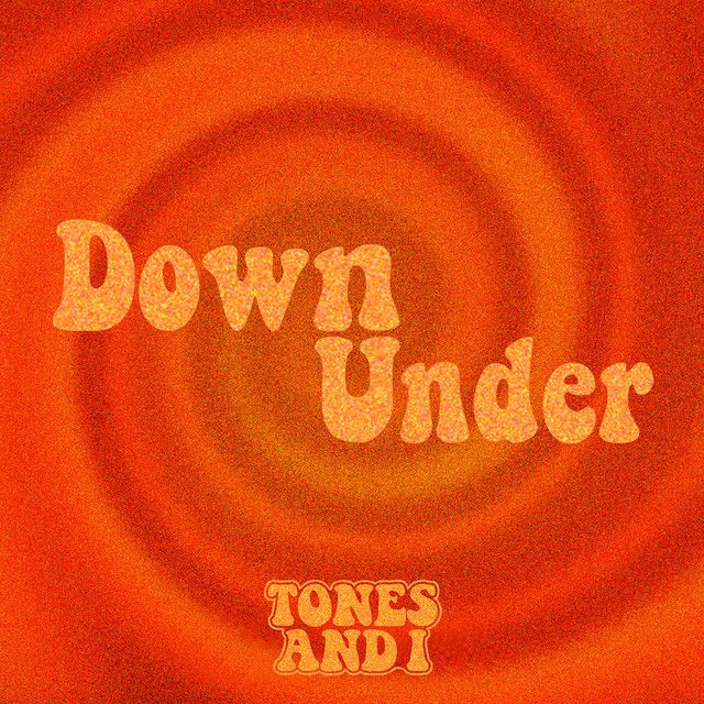 متن آهنگ Down Under از Tones And I کاور آهنگ Down Under از Tones And I