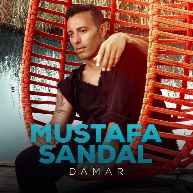 متن آهنگ Damar از Mustafa Sandal کاور آهنگ Damar از Mustafa Sandal