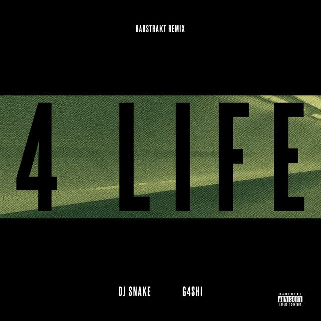 متن آهنگ 4 Life - Habstrakt Remix از DJ Snake