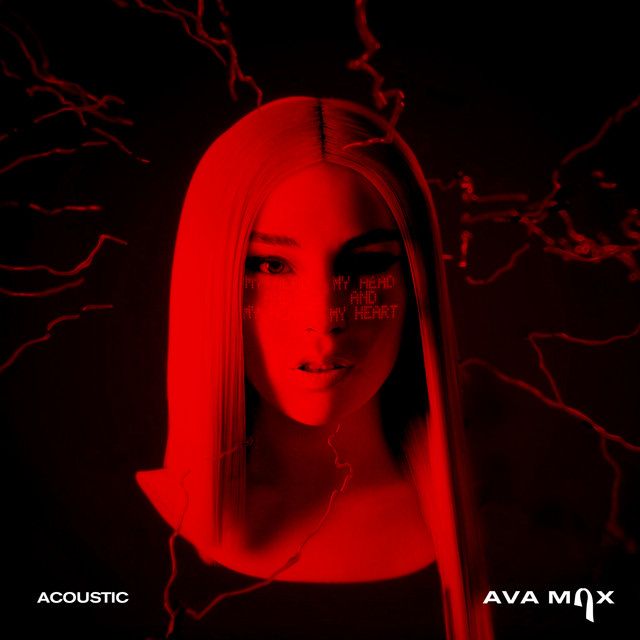 متن آهنگ My Head & My Heart - Acoustic از Ava Max