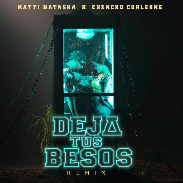 متن آهنگ Deja Tus Besos - Remix از Natti Natasha