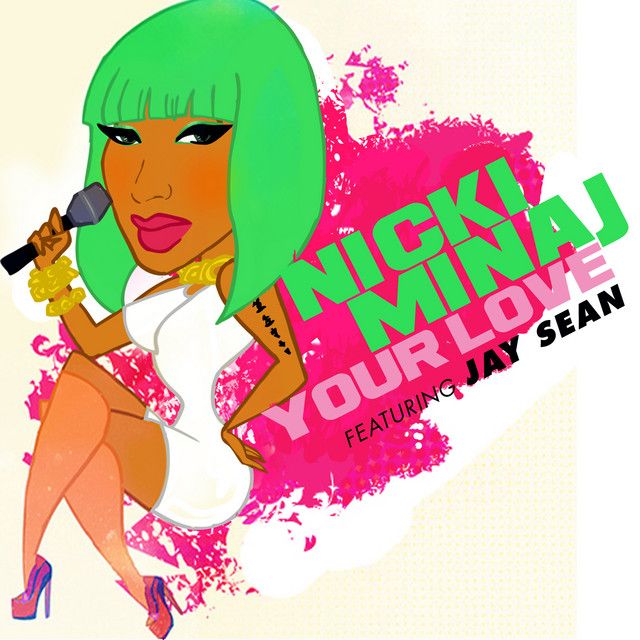 متن آهنگ Your Love - Remix از Nicki Minaj