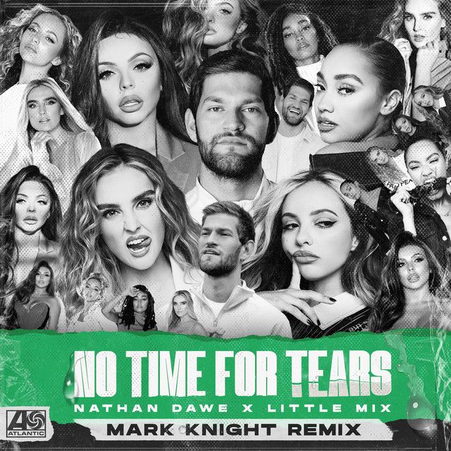 متن آهنگ No Time For Tears - Mark Knight Remix از Little Mix