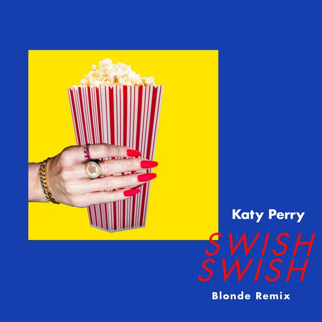 متن آهنگ Swish Swish - Blonde Remix از Katy Perry