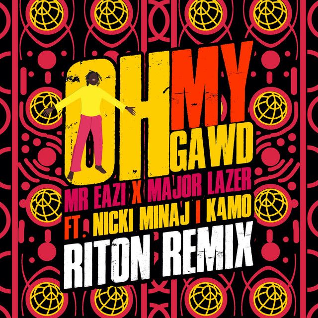 متن آهنگ Oh My Gawd - Riton Remix از Nicki Minaj کاور آهنگ Oh My Gawd - Riton Remix از Nicki Minaj