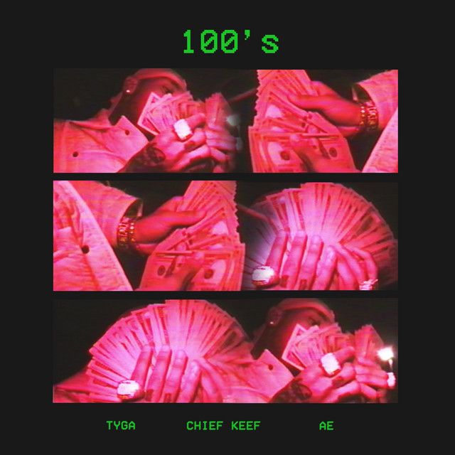 متن آهنگ 100's از Tyga