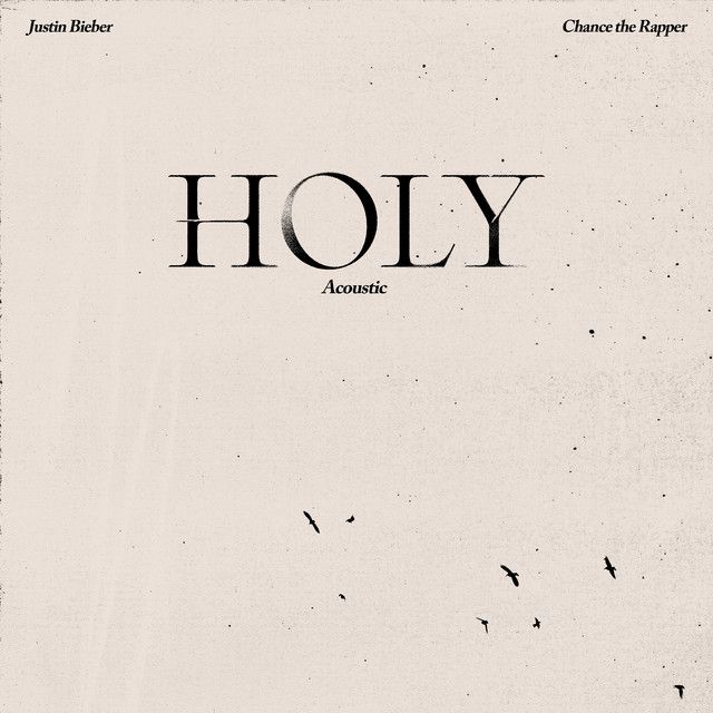 متن آهنگ Holy - Acoustic از Justin Bieber