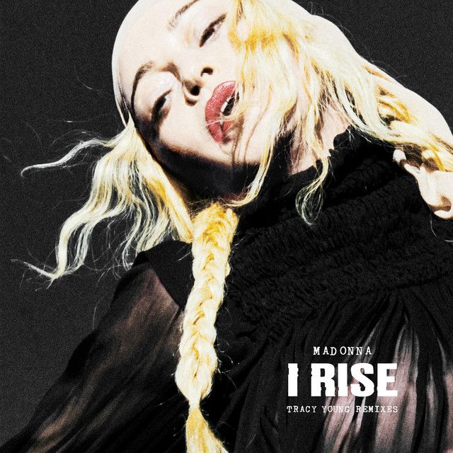 کاور آهنگ I Rise - Tracy Young's Pride Dub از Madonna