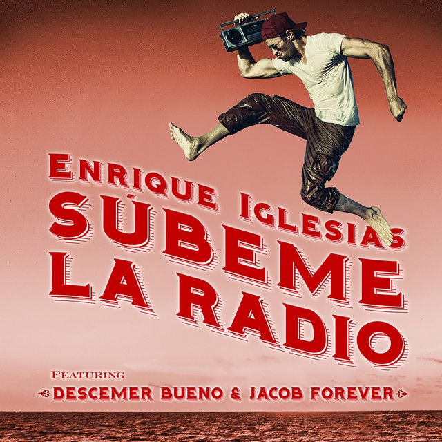 کاور آهنگ SUBEME LA RADIO REMIX (feat. Descemer Bueno & Jacob Forever) از Enrique Iglesias