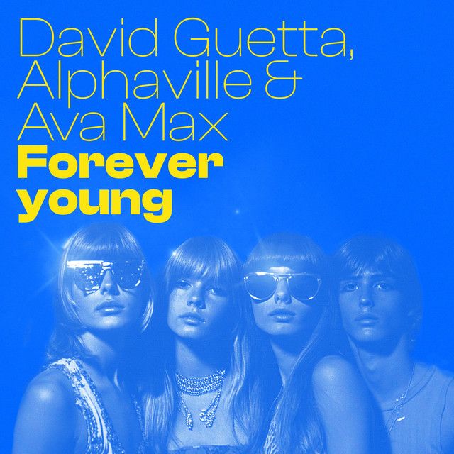 متن آهنگ Forever Young - Extended از David Guetta