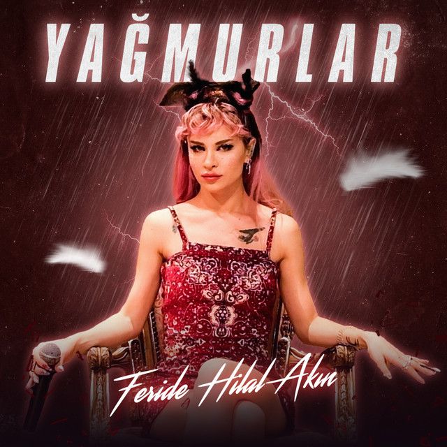 متن آهنگ Yağmurlar - Akustik از Feride Hilal Akın کاور آهنگ Yağmurlar - Akustik از Feride Hilal Akın