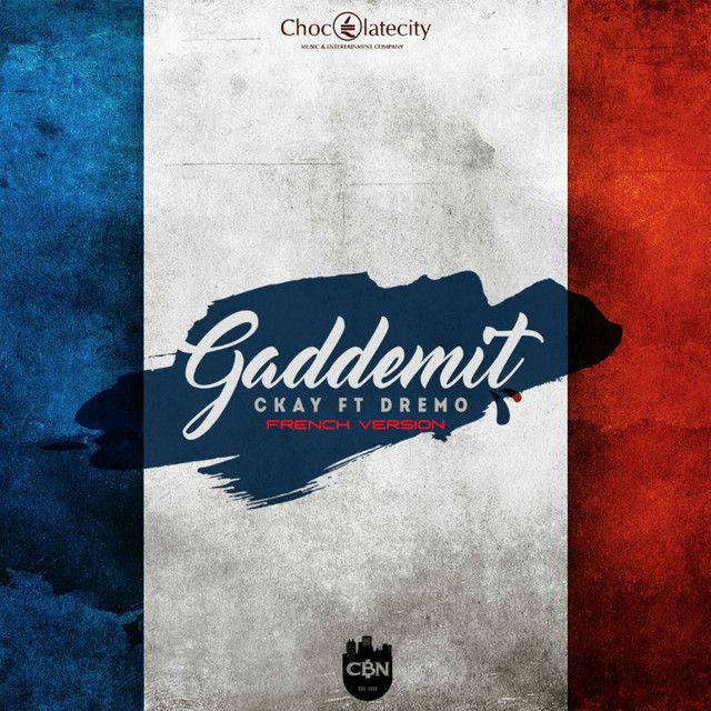 متن آهنگ Gaddemit French Version از CKay