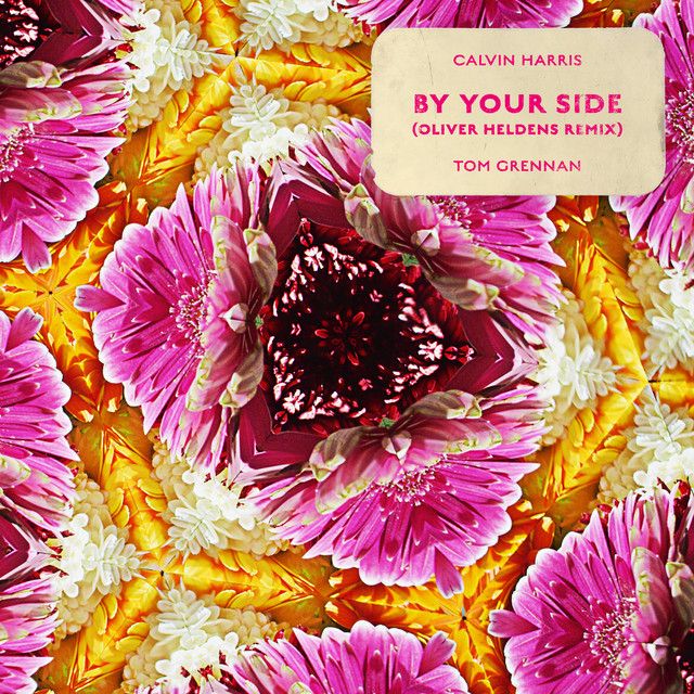 متن آهنگ By Your Side (feat. Tom Grennan) - Oliver Heldens R کاور آهنگ By Your Side (feat. Tom Grennan) - Oliver Heldens Remix از Calvin Harris