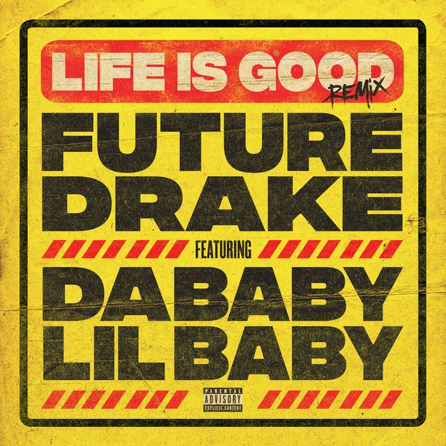 متن آهنگ Life Is Good (feat. Drake, DaBaby & Lil Baby) - Rem