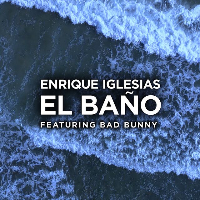 متن آهنگ EL BAÑO (feat. Bad Bunny) از Bad Bunny کاور آهنگ EL BAÑO (feat. Bad Bunny) از Bad Bunny