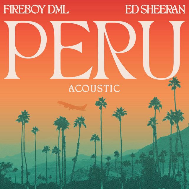 متن آهنگ Peru - Acoustic از Ed Sheeran