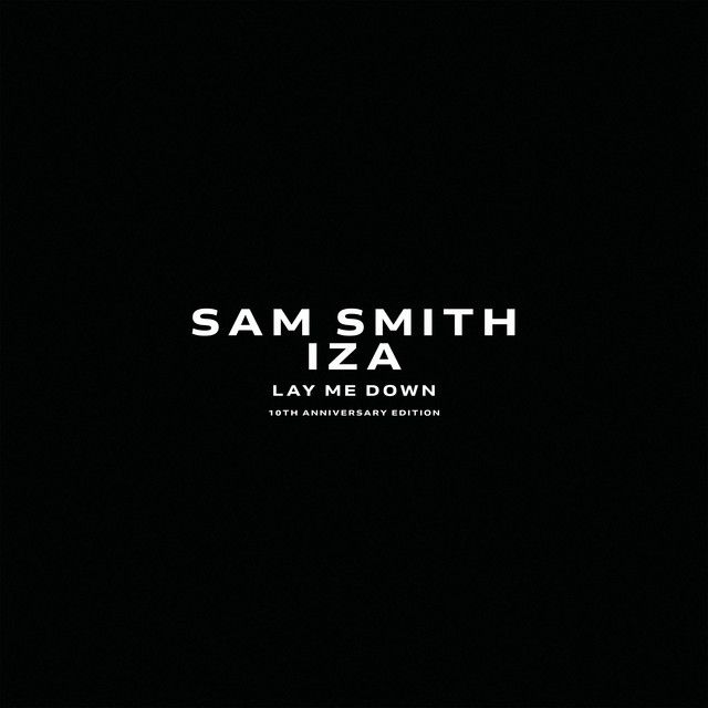 متن آهنگ Lay Me Down (feat. IZA) از Sam Smith