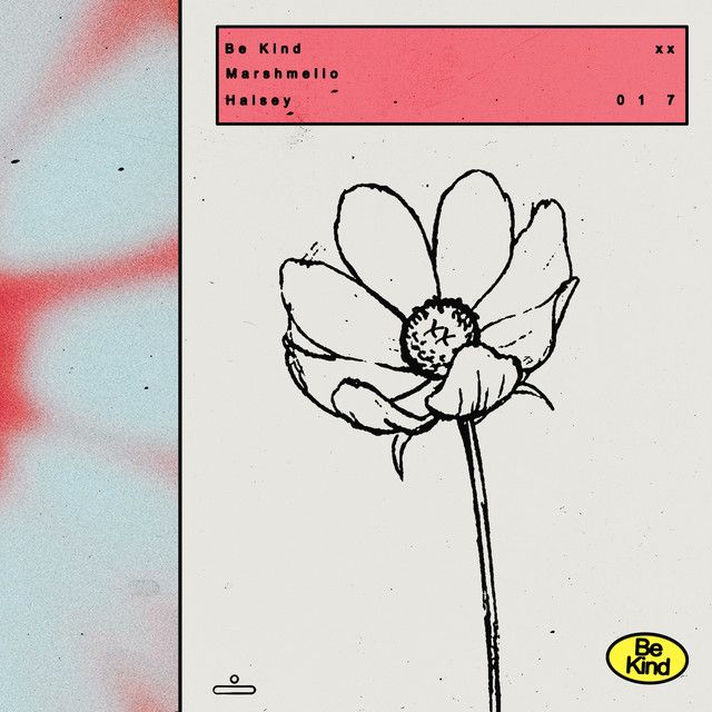 متن آهنگ Be Kind (with Halsey) از Halsey کاور آهنگ Be Kind (with Halsey) از Halsey