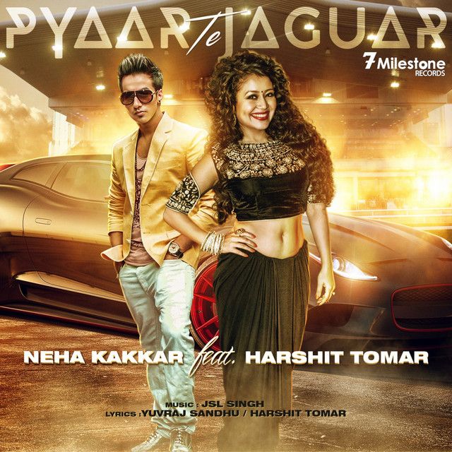 متن آهنگ Pyaar Te Jaguar از Neha Kakkar کاور آهنگ Pyaar Te Jaguar از Neha Kakkar