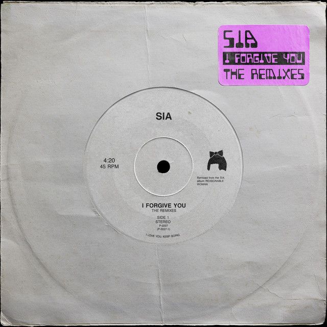 متن آهنگ I Forgive You - (Chromeo Remix) [radio edit] از Sia