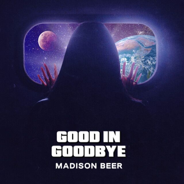 متن آهنگ Good In Goodbye از Madison Beer
