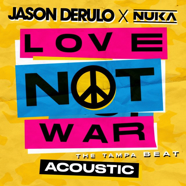 متن آهنگ Love Not War (The Tampa Beat) (Acoustic) از Jason D