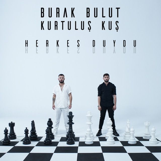 متن آهنگ Herkes Duydu از Kurtuluş Kuş
