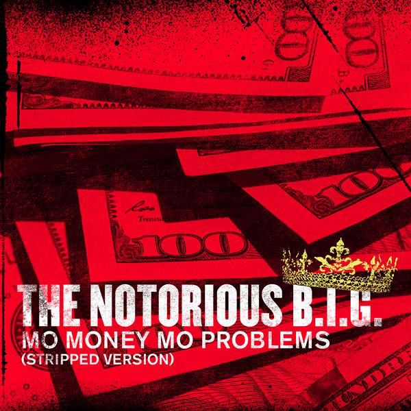 متن آهنگ Mo Money Mo Problems (Stripped Version) از The Noto