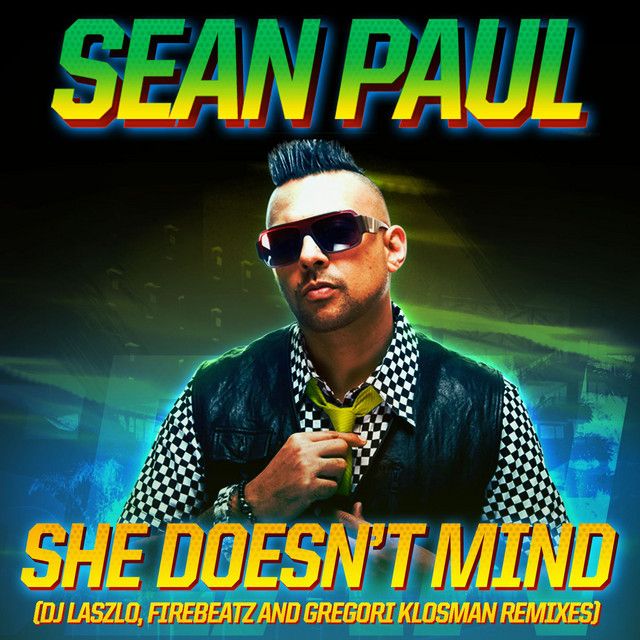 متن آهنگ She Doesn't Mind - Firebeatz Radio Edit از Sean Pau کاور آهنگ She Doesn't Mind - Firebeatz Radio Edit از Sean Paul