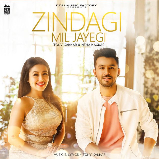 کاور آهنگ Zindagi Mil Jayegi از Neha Kakkar