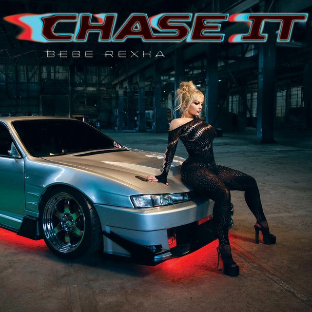 متن آهنگ Chase It (Mmm Da Da Da) - Instrumental از Bebe Rexh