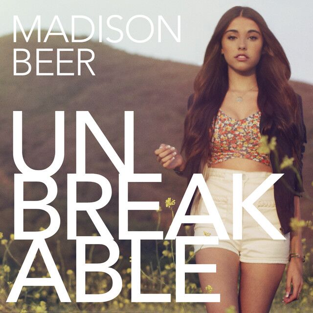 متن آهنگ Unbreakable از Madison Beer