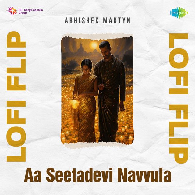 متن آهنگ Aa Seetadevi Navvula - Lofi Flip از Arijit Singh