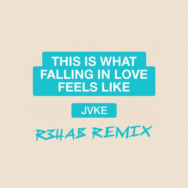 متن آهنگ this is what falling in love feels like - R3HAB Rem
