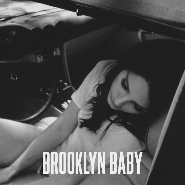 متن آهنگ Brooklyn Baby از Lana Del Rey