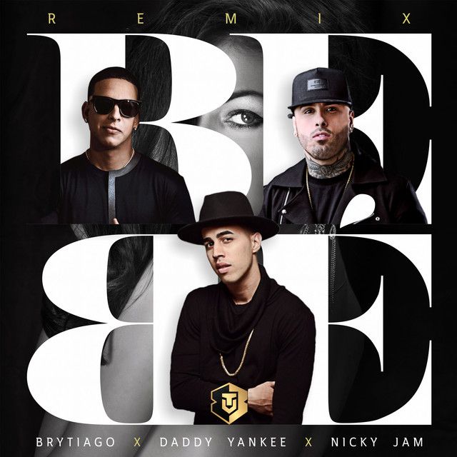 متن آهنگ Bebé - Remix از Daddy Yankee