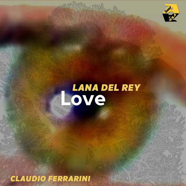 متن آهنگ Lana Del Rey: Love (Arr. for flute by Claudio Ferra