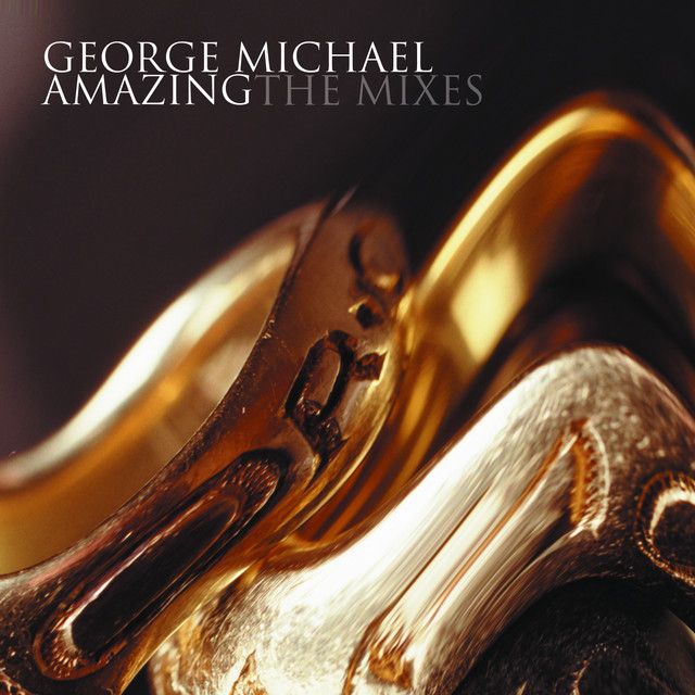 متن آهنگ Amazing - Full Intention Club Mix از George Michael