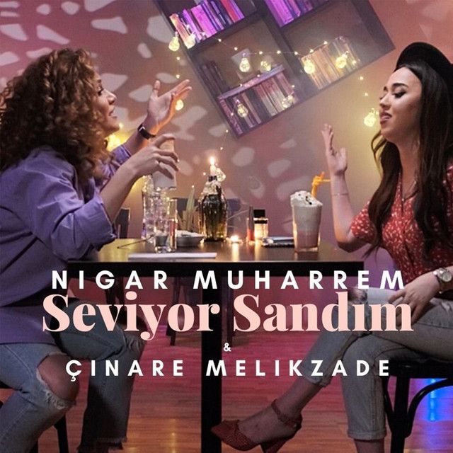 متن آهنگ Seviyor Sandım از Çınare Melikzade کاور آهنگ Seviyor Sandım از Çınare Melikzade