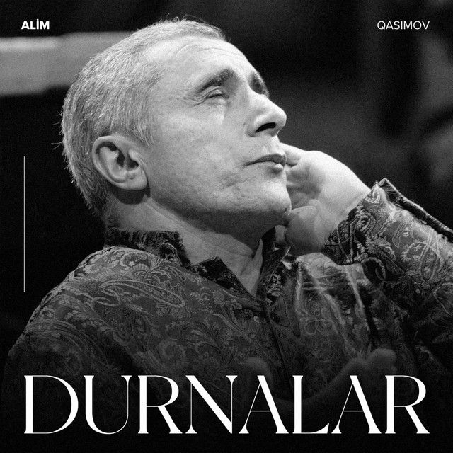 متن آهنگ Durnalar از Alim Qasimov