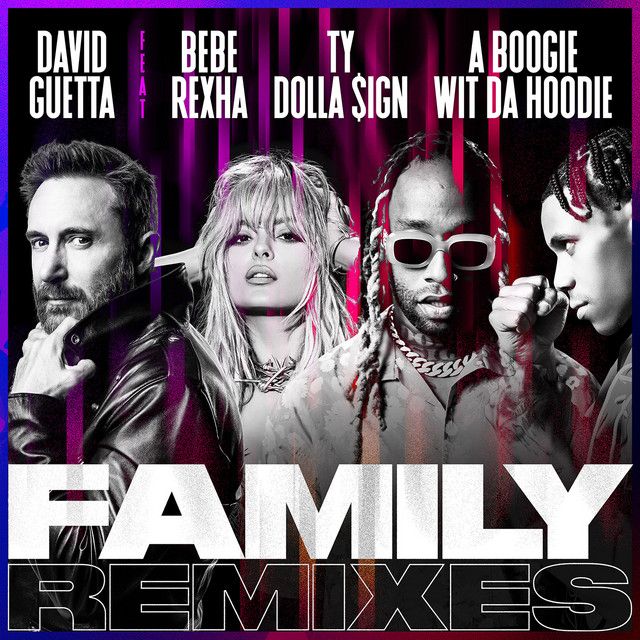 متن آهنگ Family (feat. Bebe Rexha, Ty Dolla $ign & A Boogie 