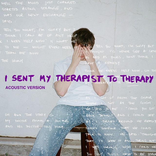 متن آهنگ I Sent My Therapist To Therapy از Alec Benjamin