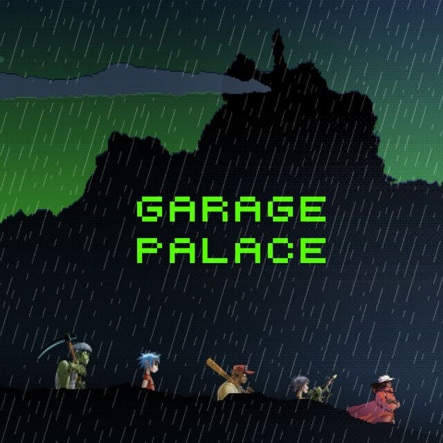 متن آهنگ Garage Palace (feat. Little Simz) از Gorillaz کاور آهنگ Garage Palace (feat. Little Simz) از Gorillaz