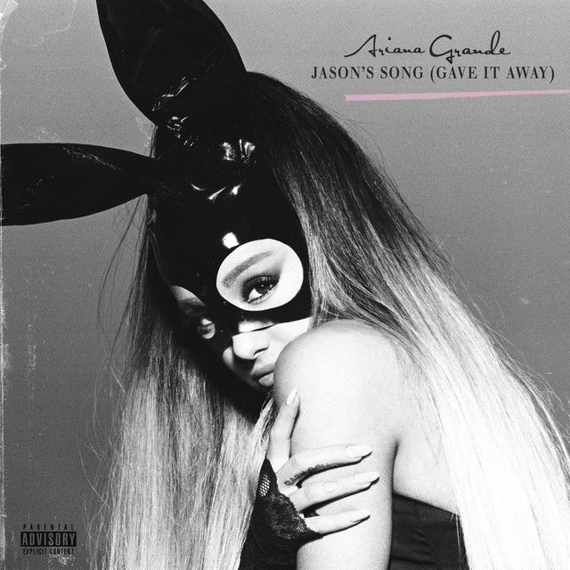 متن آهنگ Jason's Song (Gave It Away) از Ariana Grande
