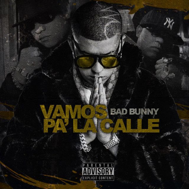 متن آهنگ Vamos Pa' la Calle از Bad Bunny